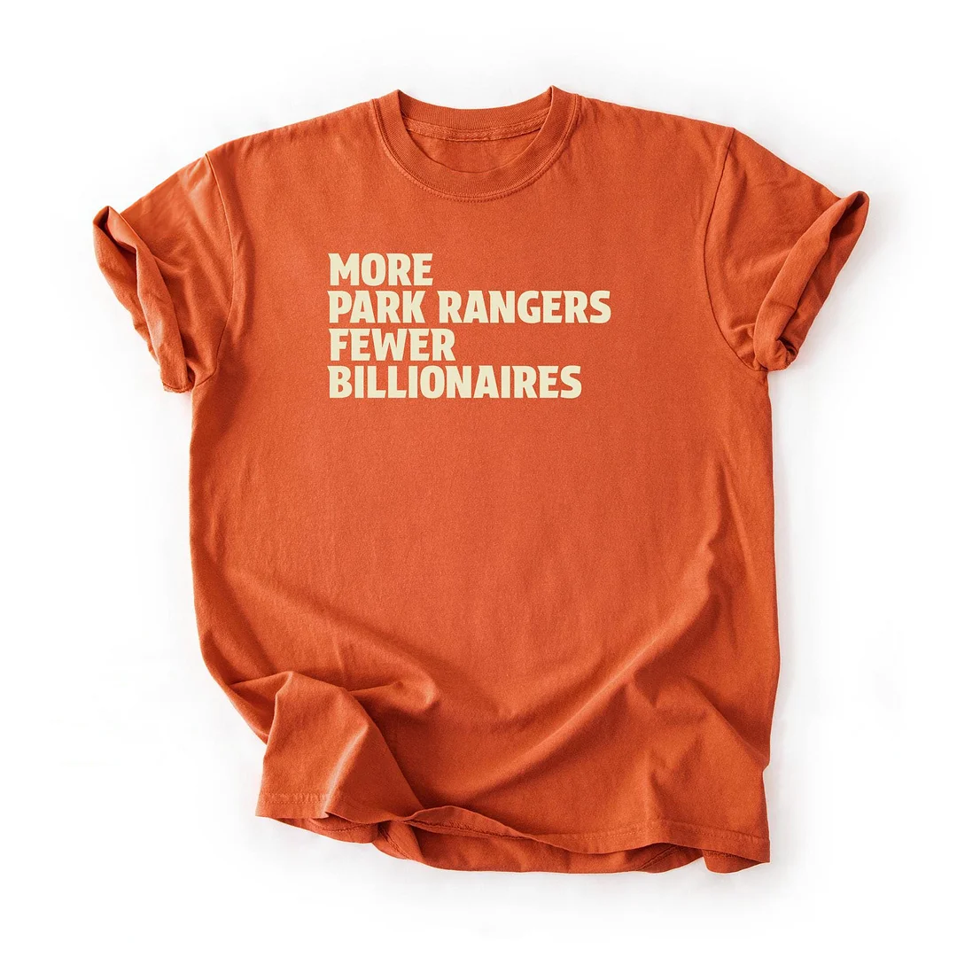 More Park Rangers Fewer Billionaires T-shirt