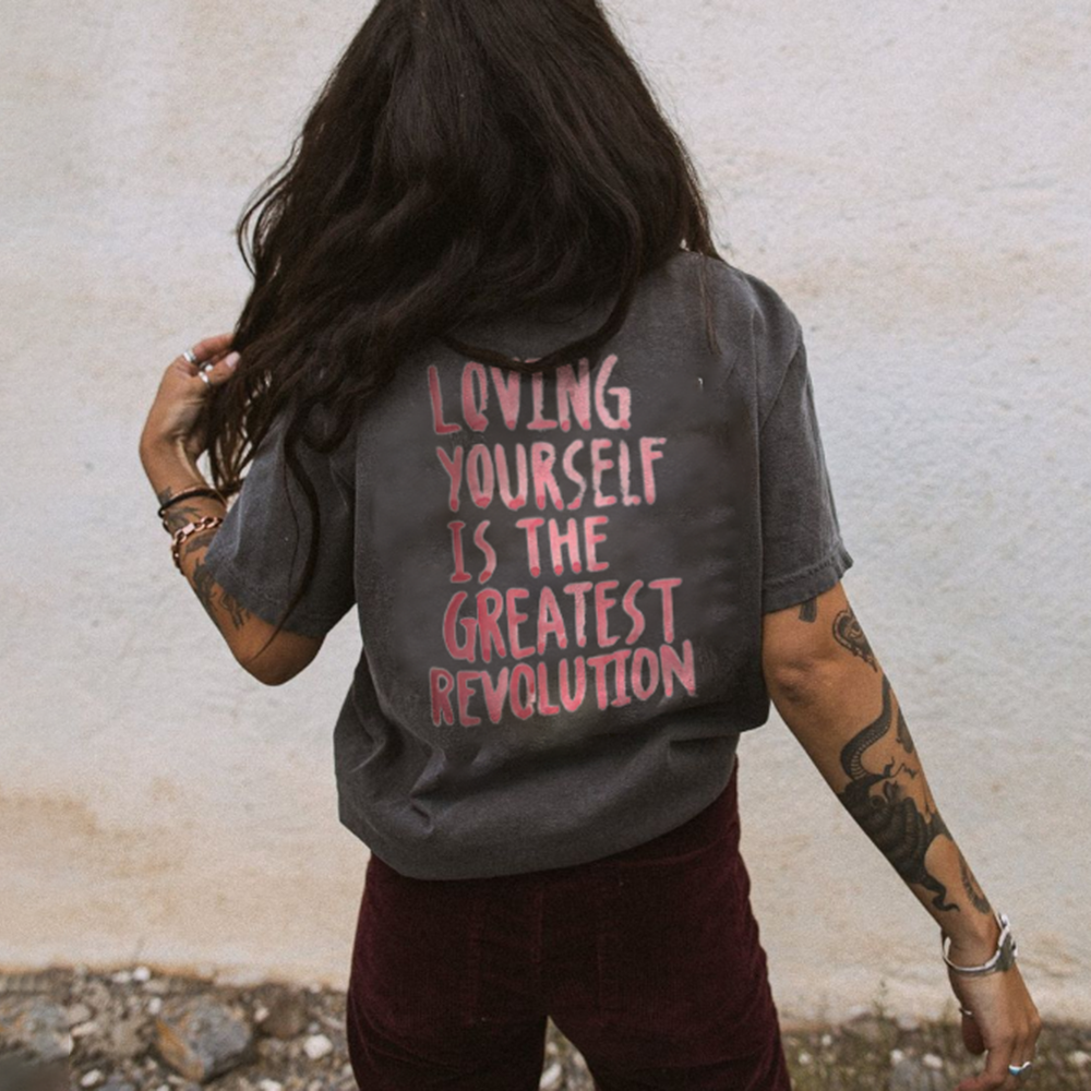 Loving Yourself Is The Greatest Revolution T-shirt - Geckodars