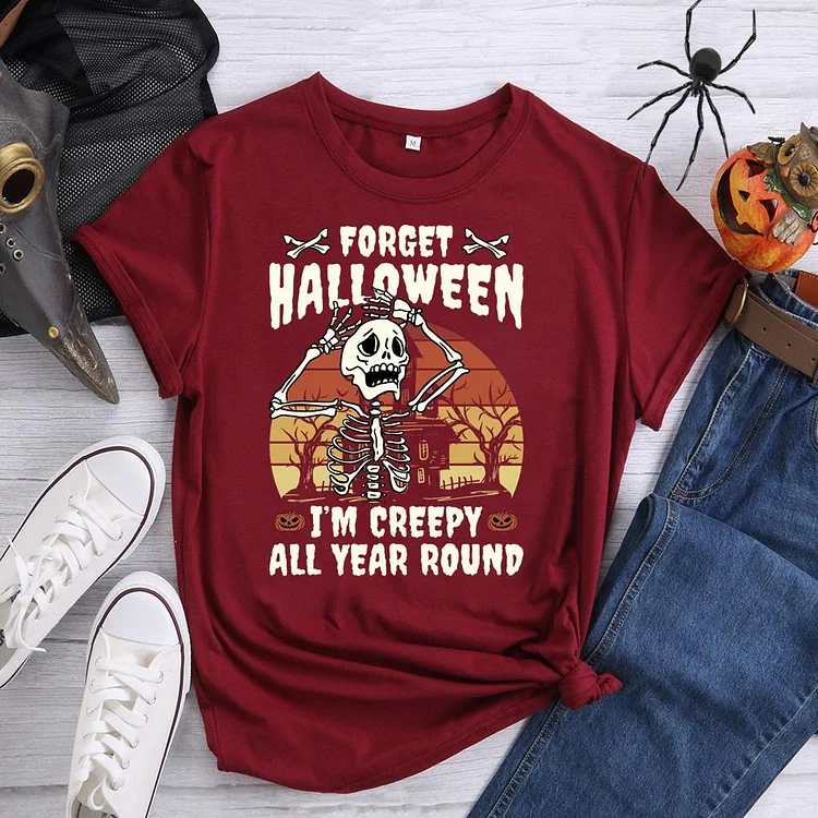 Forget Halloween Round Neck T-shirt-0018720