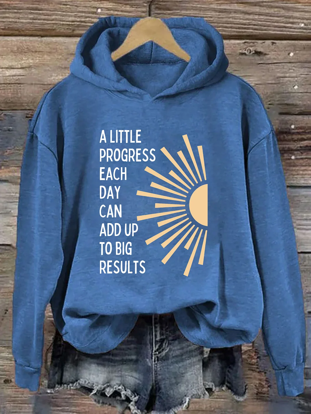 A Little Progress Each Day Can Add Up To Big Results Hoodie