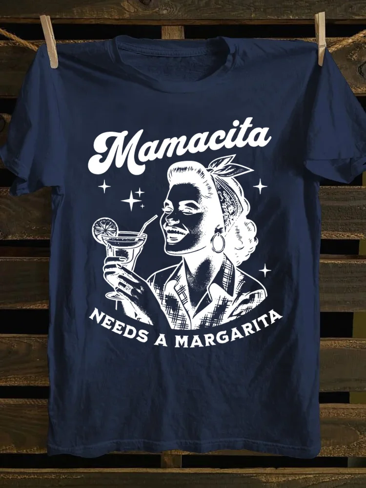 Mamacita Needs A Margarita T-shirt