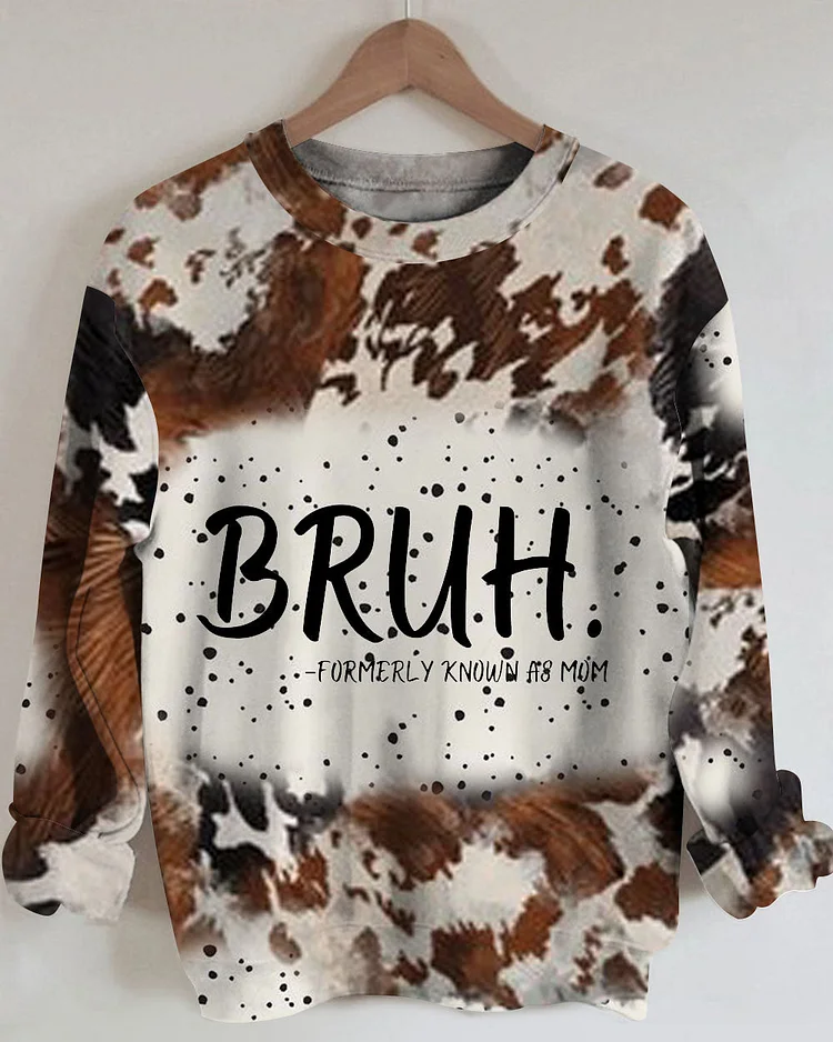 Bruh Formerly Known As Mom Country Print Round Neck Long Sleeve Sweatshirt