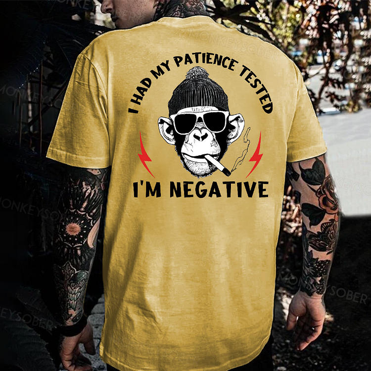 I Had My Patience Tested I'm Negative Monkey T-shirt