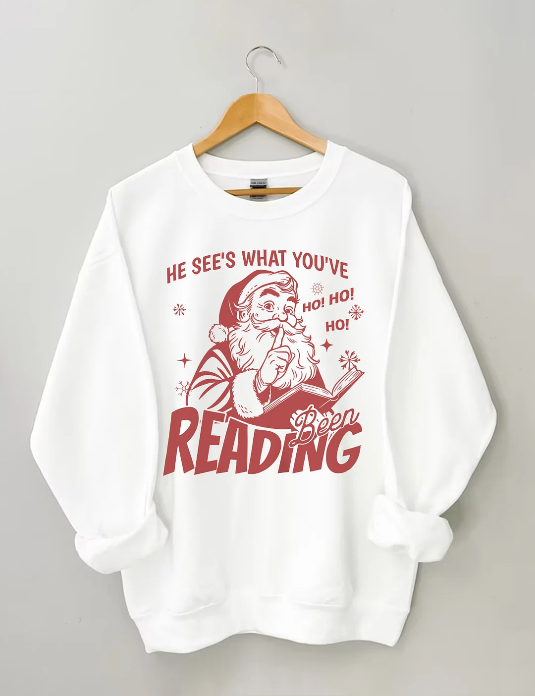 He Sees What You've Been Reading Sweatshirt
