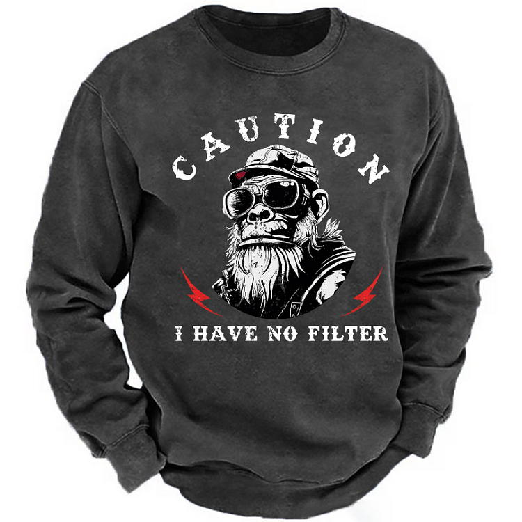 Caution I Have No Filter Sweatshirt-Custom Your Name