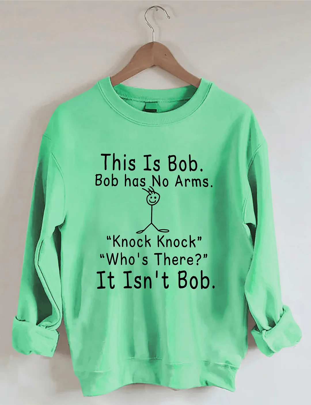 This is Bob Knock Knock Joke Sweatshirt