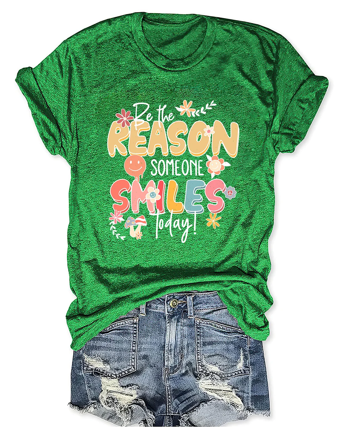 Be The Reason Someone Smiles Today T-shirt