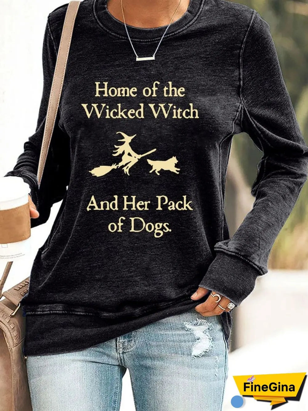Home Of The Wicked Witch And Her Pack Of Dogs Print Sweatshirt