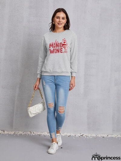 BE MINE WINE Round Neck Long Sleeve Sweatshirt