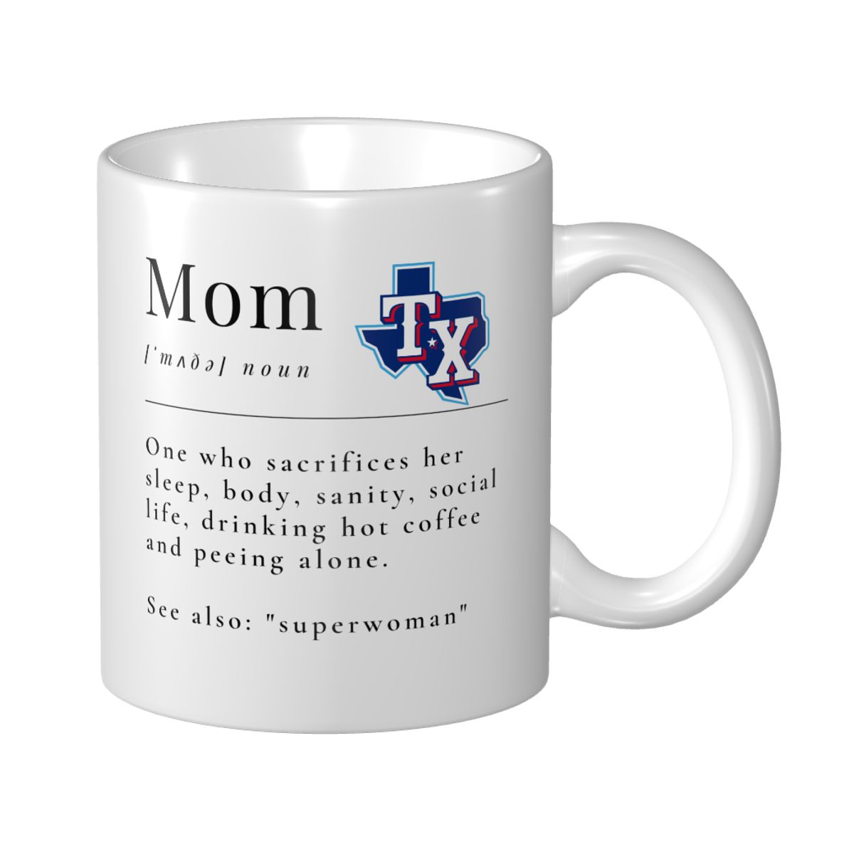Texas Rangers Mother's Day Dictionary Definition Funny Quote Mom Ceramic Mug