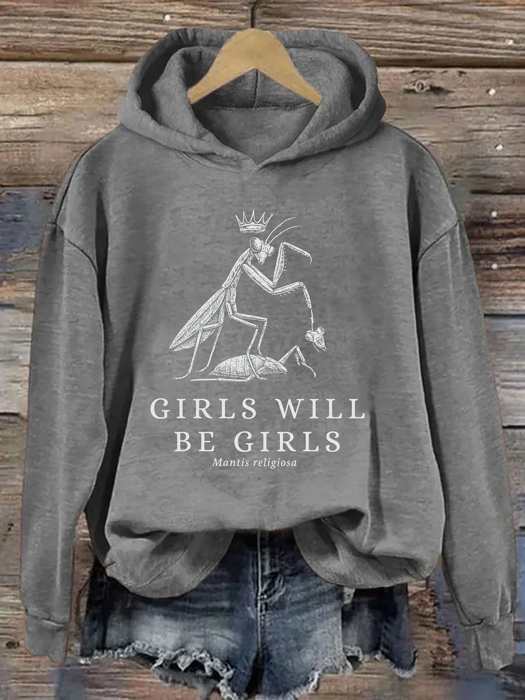 Girls Will Be Girls Funny Praying Mantis Hoodie