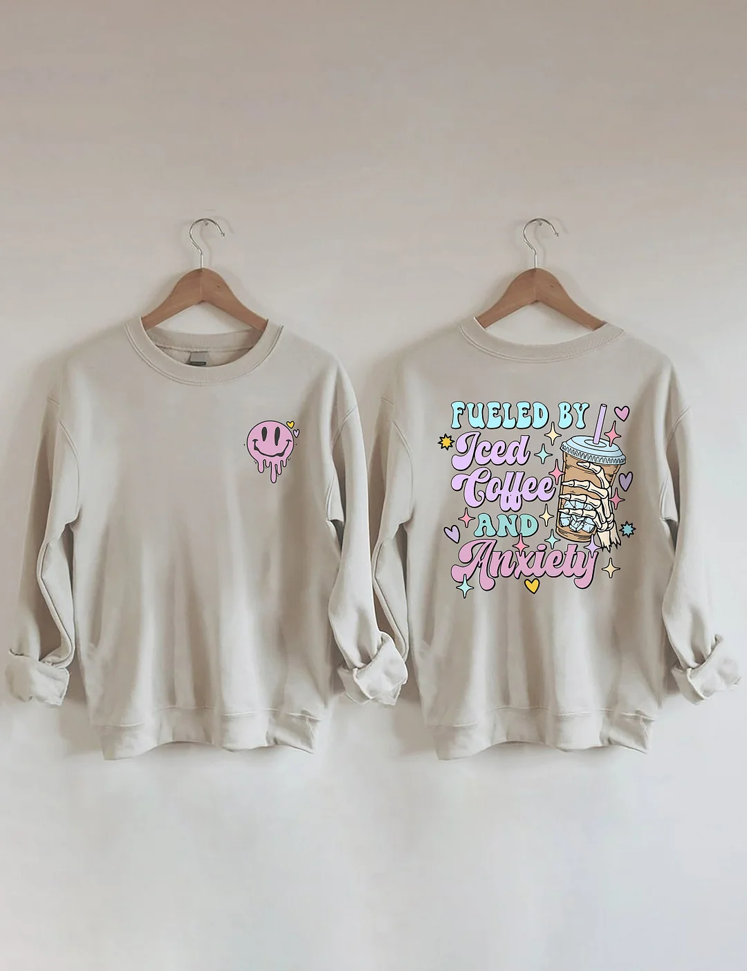 Fueled By İced Coffee And Anxiety Sweatshirt 