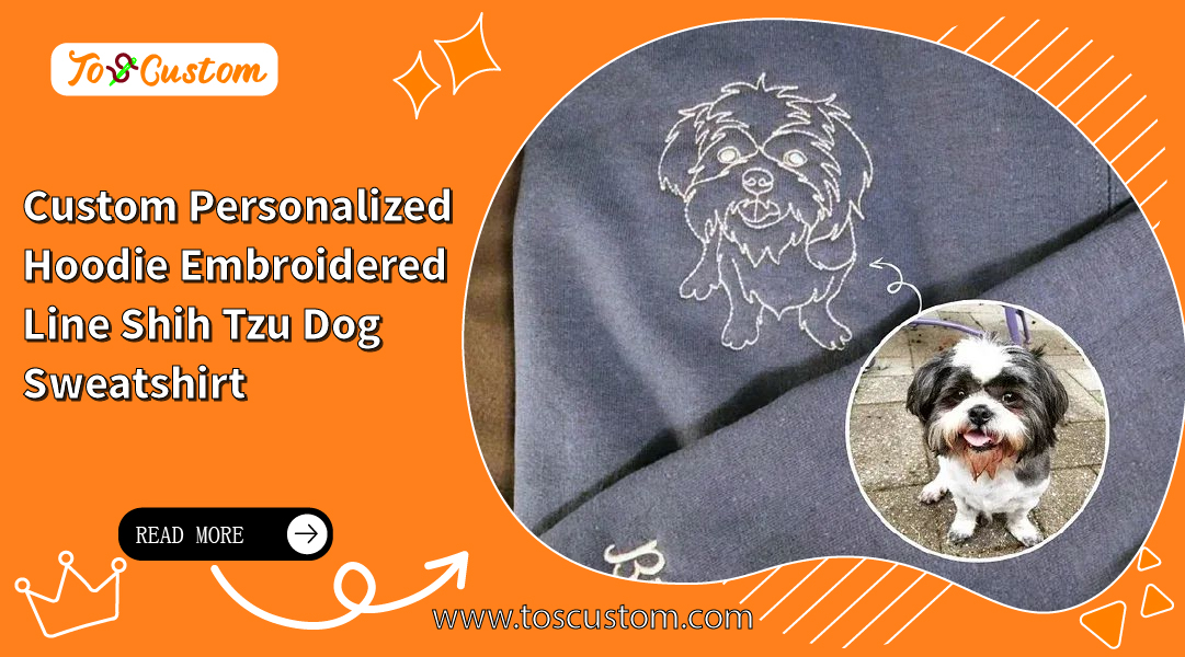 TOSCUSTOM™Custom Personalized Hoodie Embroidered Line Shih Tzu Dog Sweatshirt