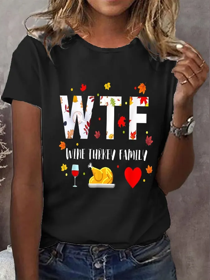 Women's Thanksgiving WTF Wine Turkey Family Print Crew Neck T-Shirt 
