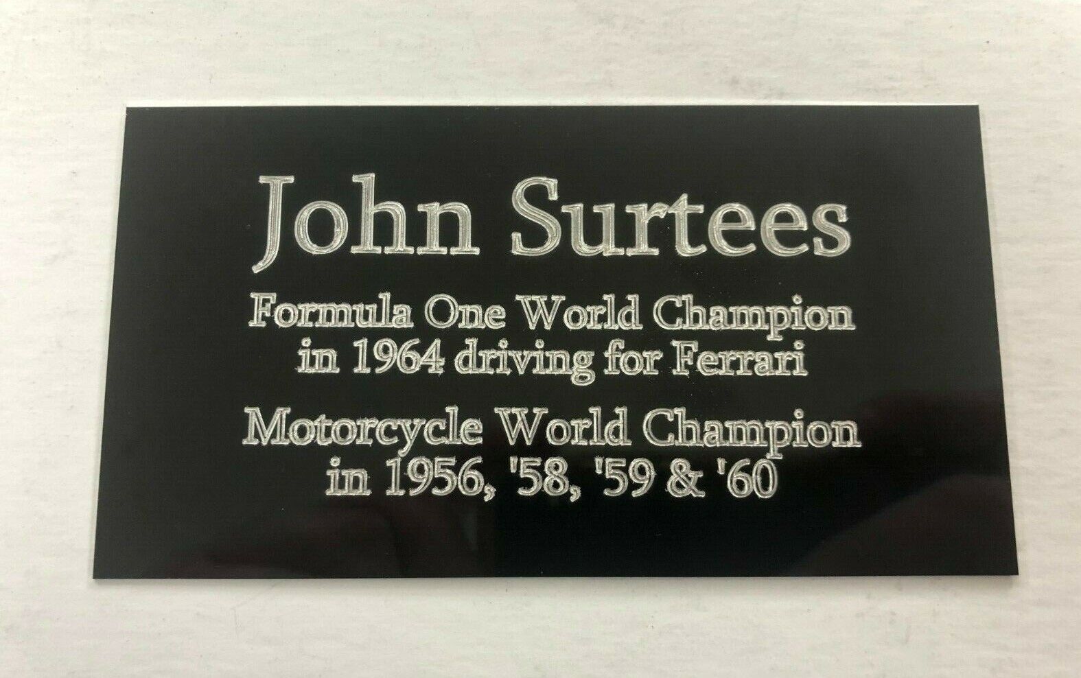 John Surtees F1 & Bikes World Champ - 130x70mm Engraved Plaque for Signed Photo Poster paintings