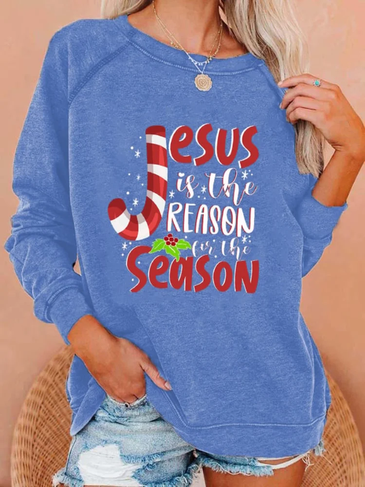 Jesus Is The Reason For The Season Print Sweatshirt
