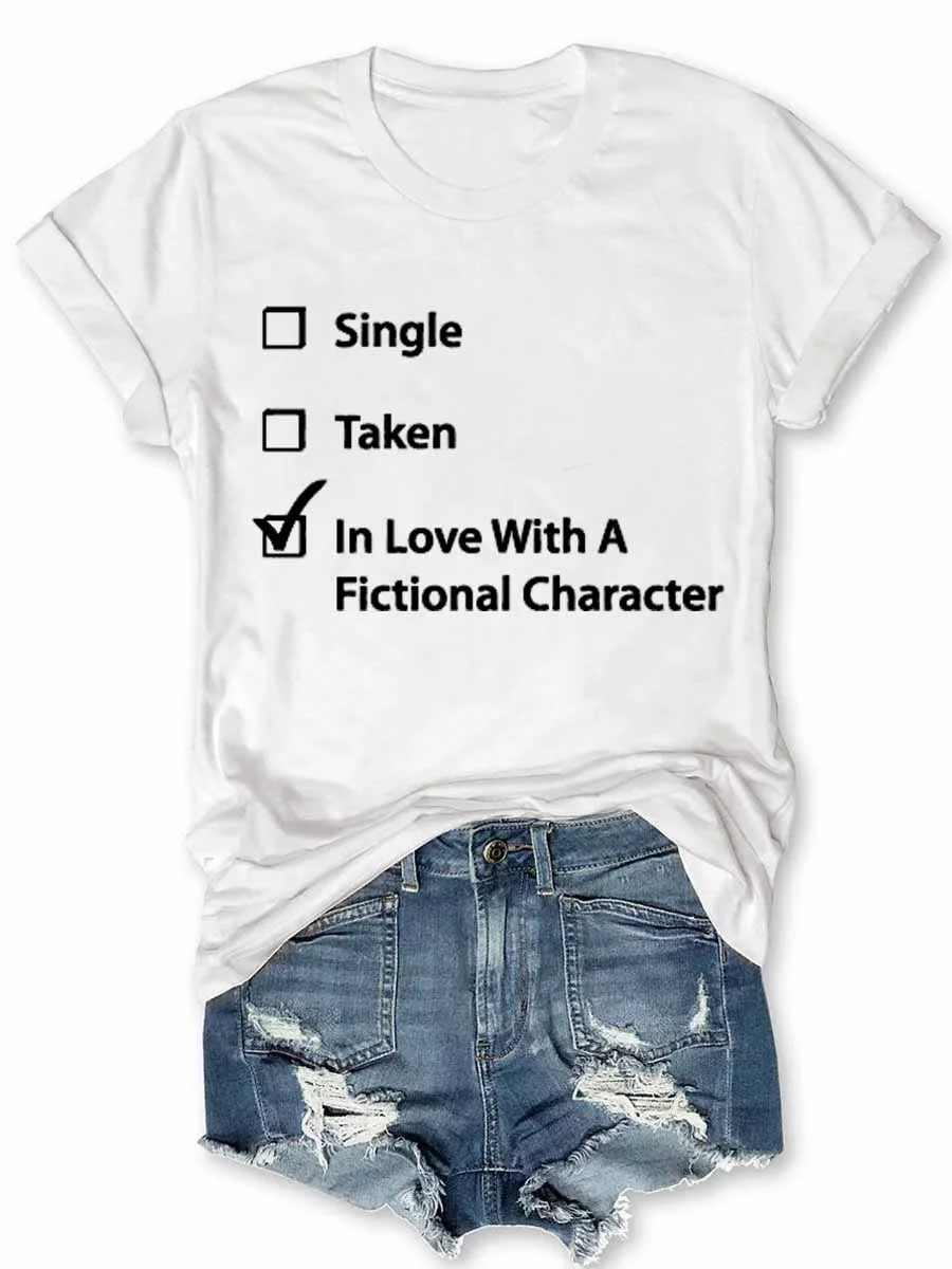 Single Taken In Love T-Shirt