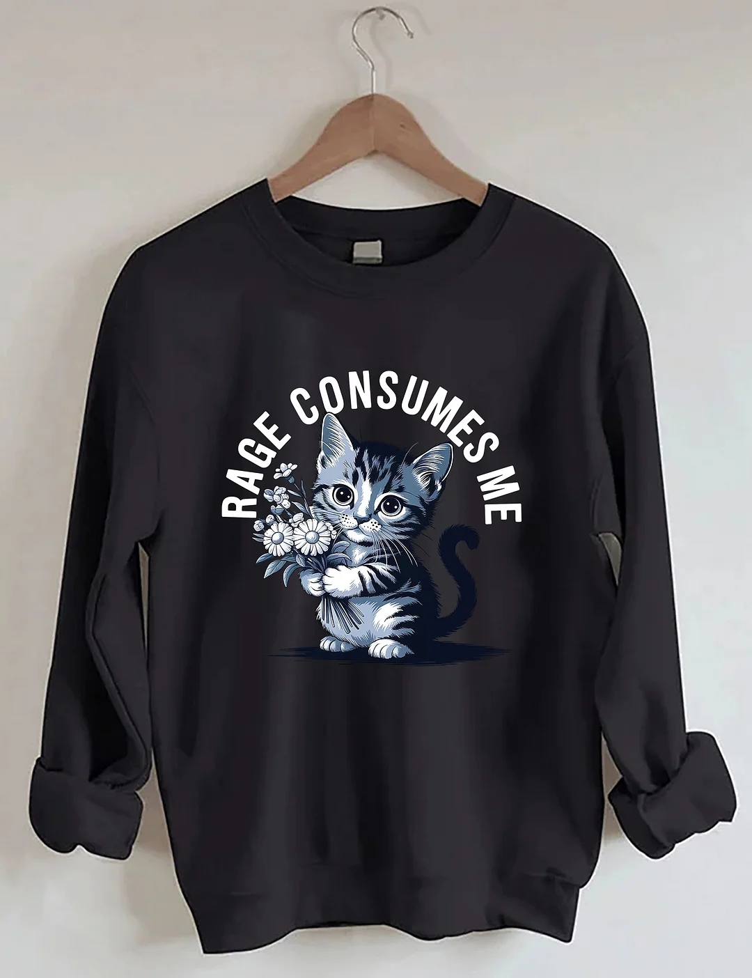 Rage Consumes Me Cat Sweatshirt