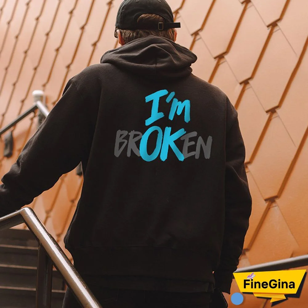 I'M Ok I'M Broken Letter Print Casual Hoodie