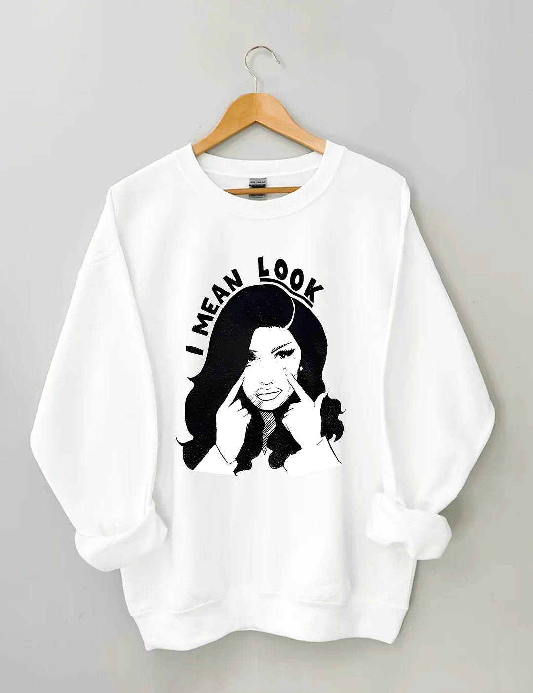 I Mean Look Sweatshirt