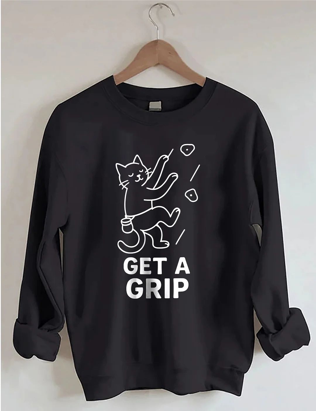 Funny Cat Get a Grip Sweatshirt