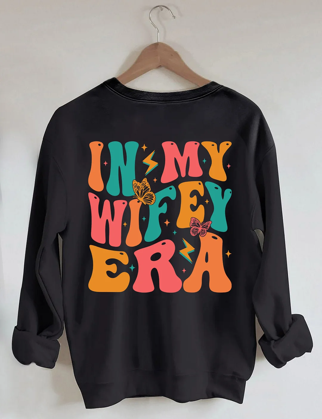 In My Wifey Era Sweatshirt
