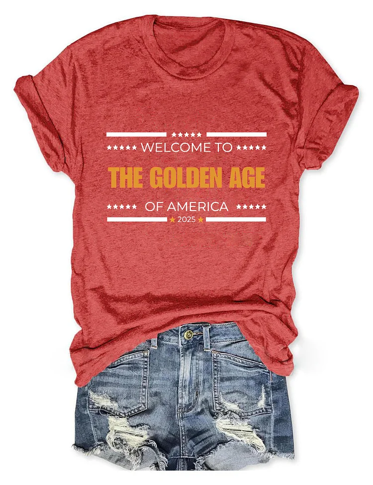 Women's Welcome To The Golden Age Of America T-Shirt