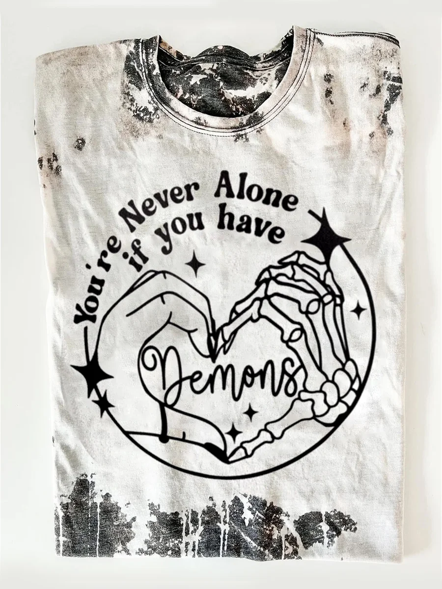 You're Never Alone if You Have Demons Witchy T-shirt