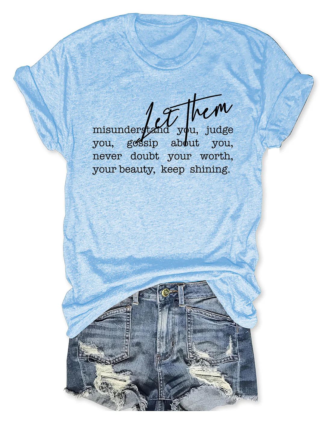 Let them T-shirt