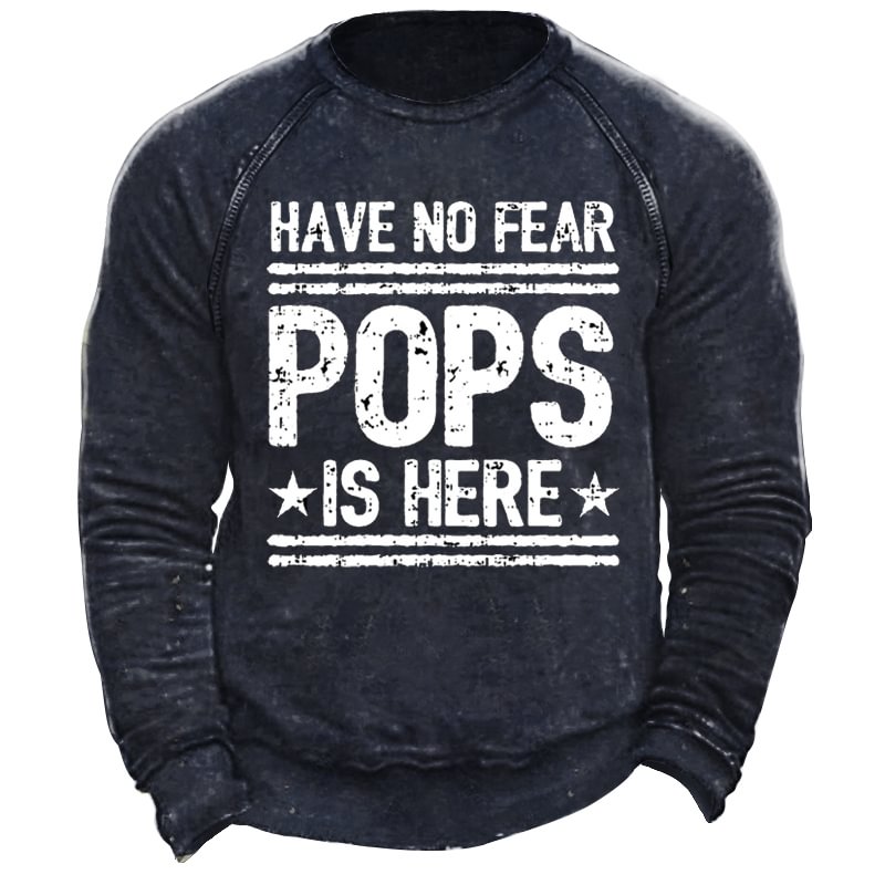 Have No Fear Pops IS Here Men's Retro Casual Sweatshirt-Compassnice®