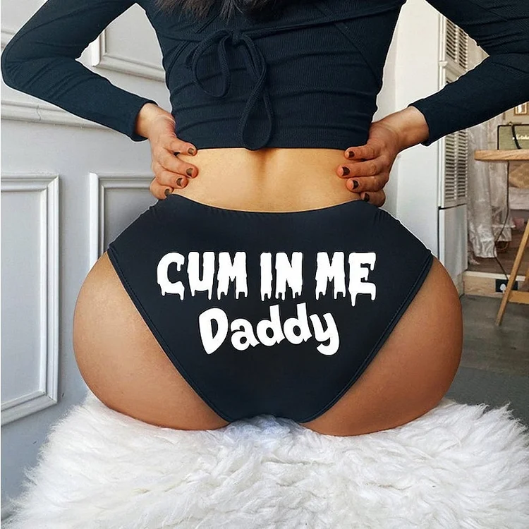Teecade Teecade Cum In Me Daddy Printed Sexy Women's Panties