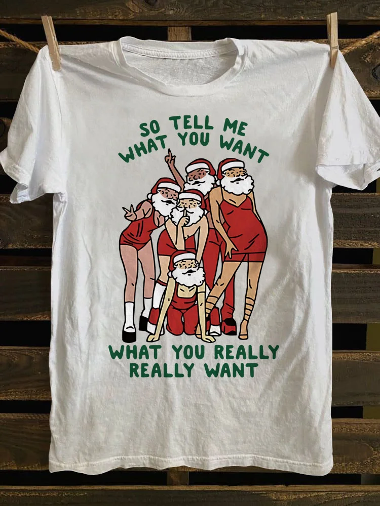 Teecade Teecade Vintage Christmas Santa Claus Tell Me What You Want T-shirt