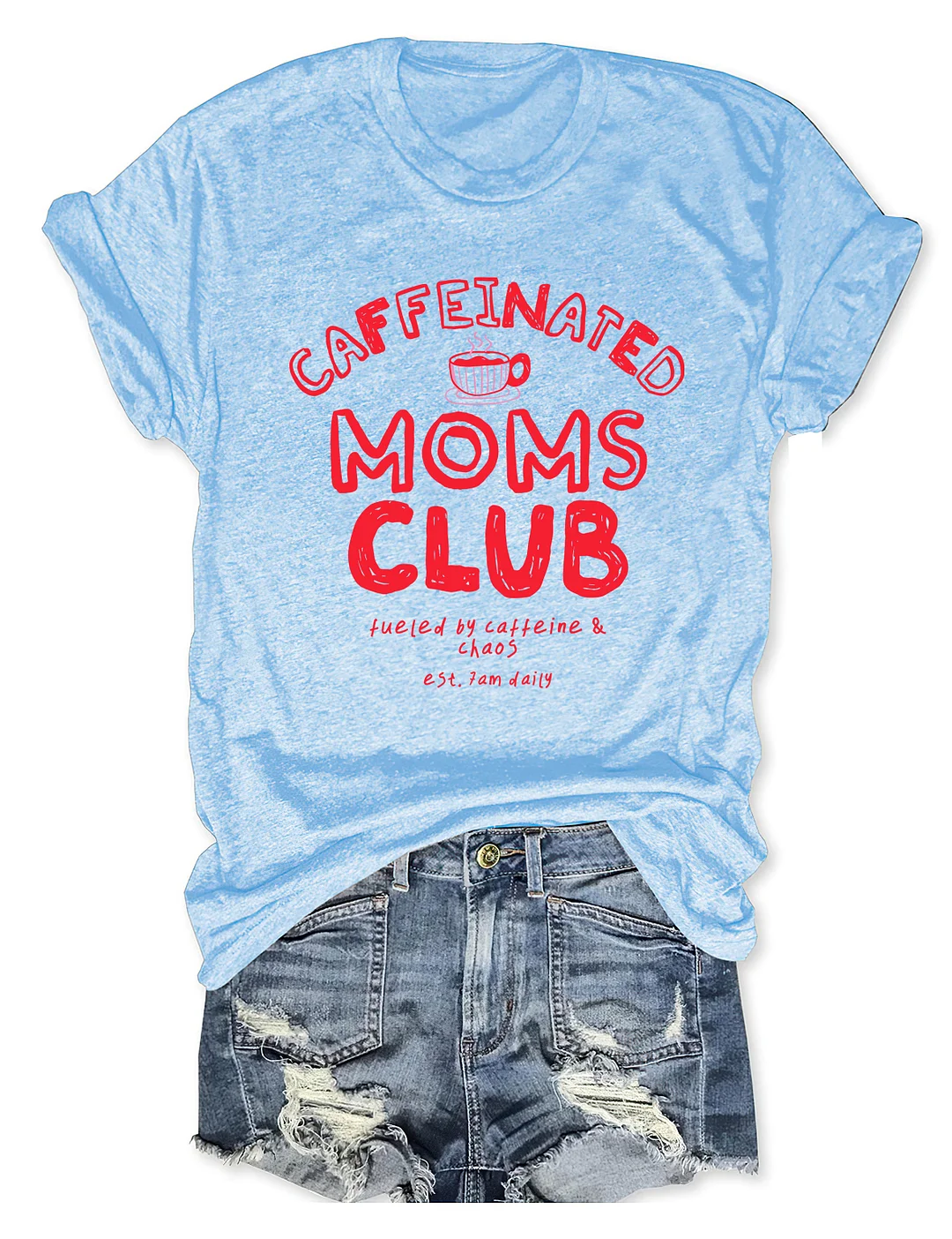 Caffeinated Moms Club T-shirt