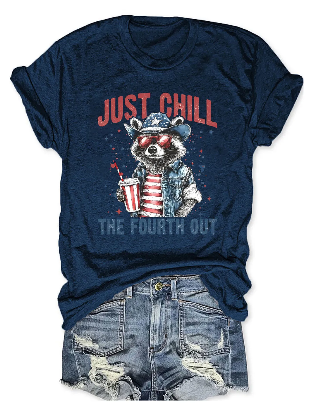 Just Chill The Fourth Out T-shirt