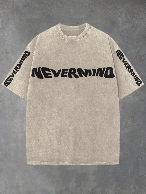 Men's Nevermind Slogan Print Cotton Washed T-Shirt