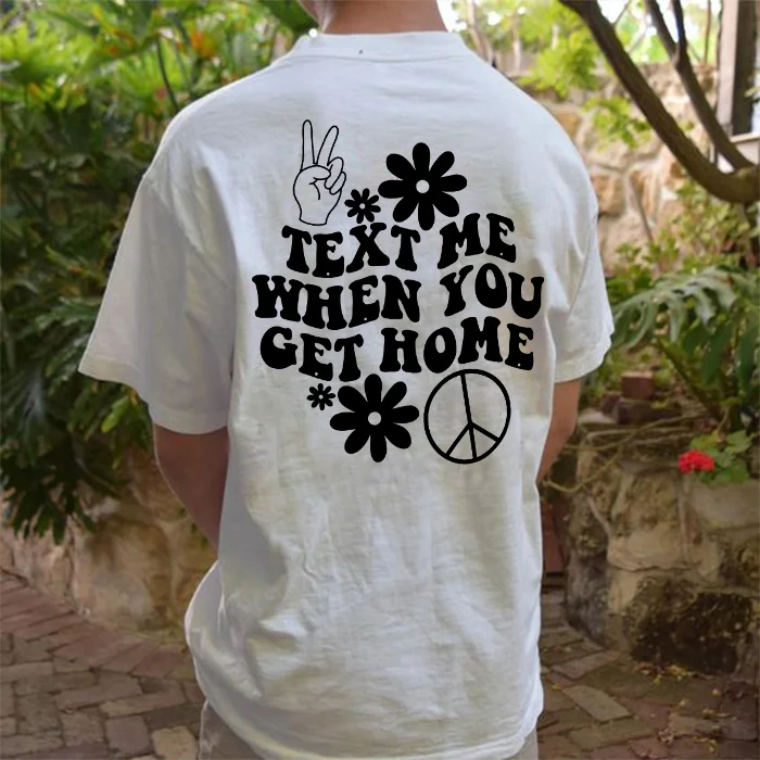 Men'S Text Me When You Get Home Print T-Shirt