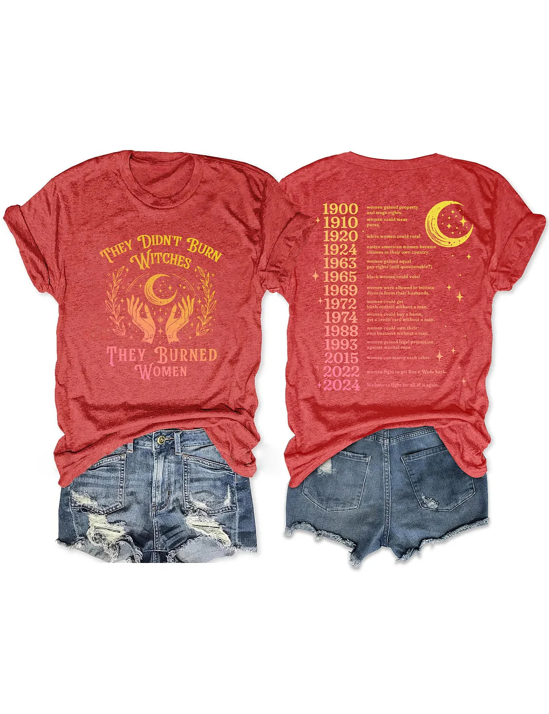 They Didn't Burn Witches They Burned Women T-shirt