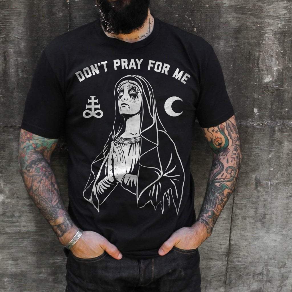Don't Pray  printed T-Shirt -  