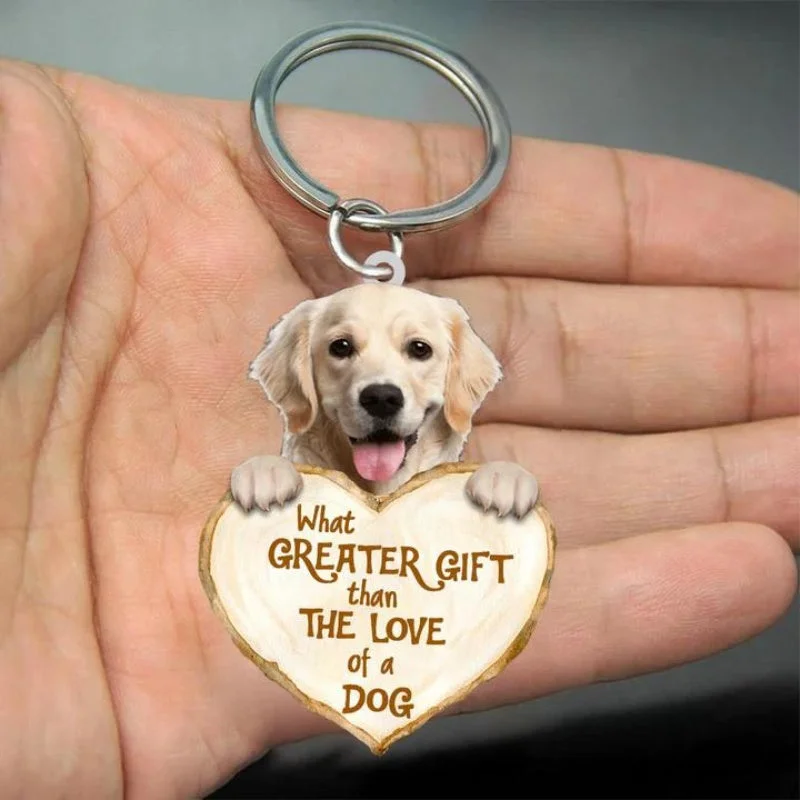 VigorDaily Golden Retriever What Greater Gift Than The Love Of A Dog Acrylic Keychain GG016