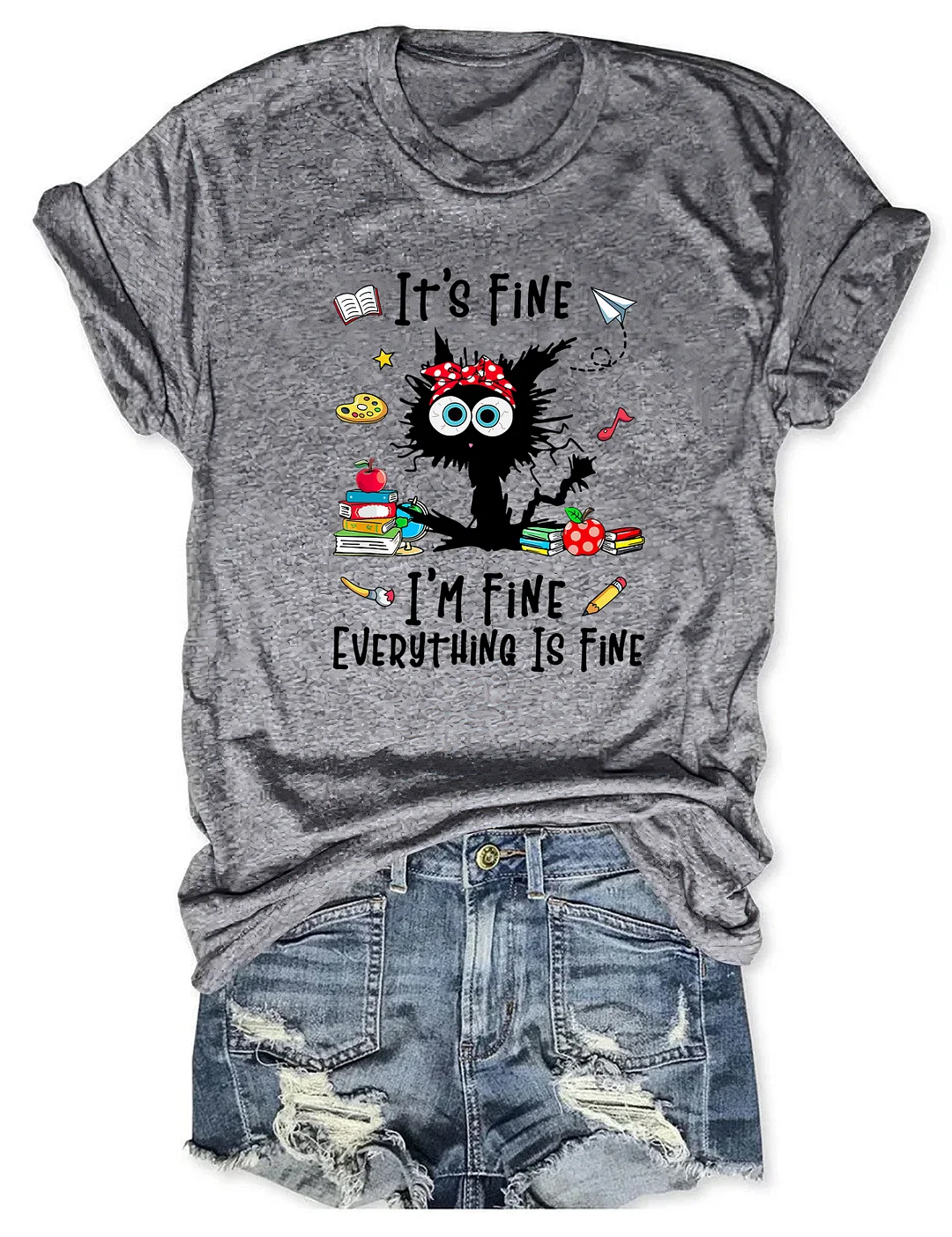 It's Fine I'm Fine Everything Is Fine T-Shirt