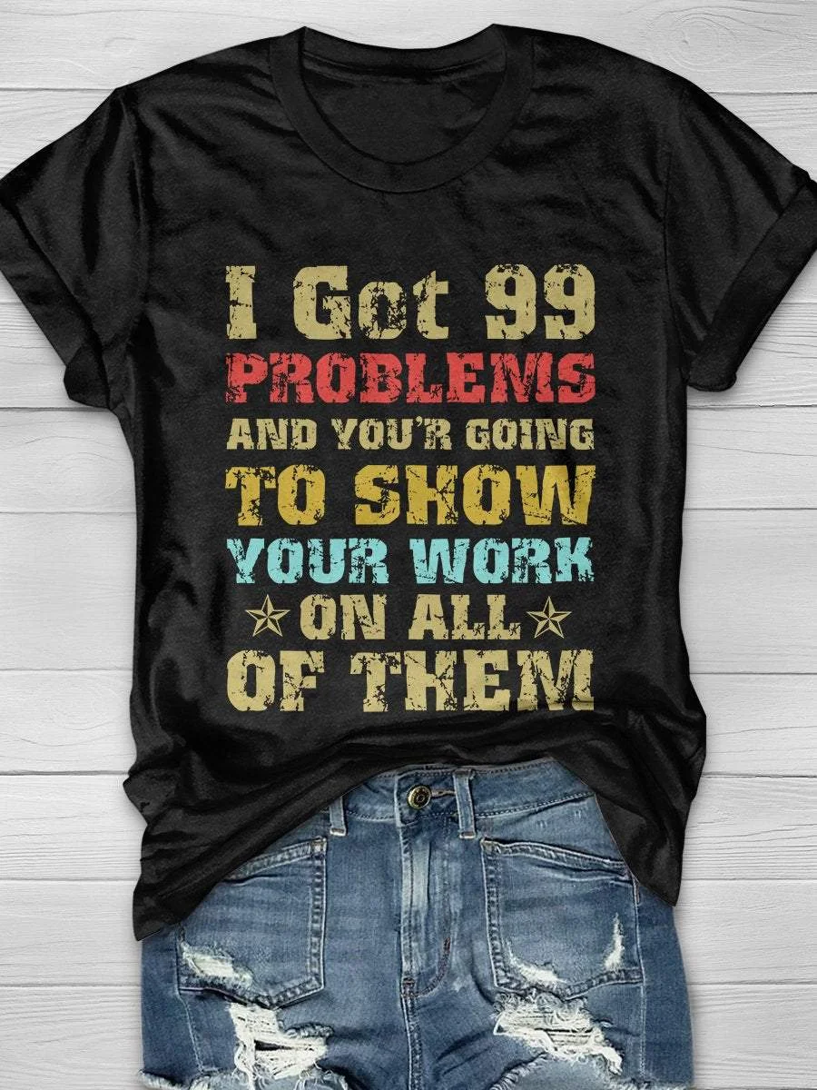 Show Your Work Math Teacher Print Short Sleeve T-shirt