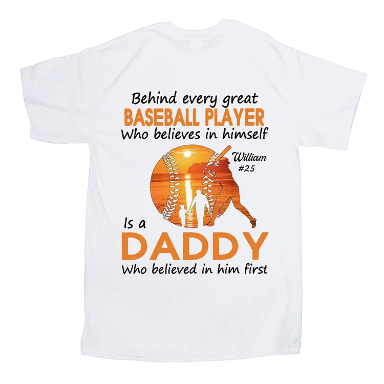 Behind Every Baseball Player Is A Daddy that Believes Personalized Custom Baseball Shirts[personalized name blankets][custom name blankets]