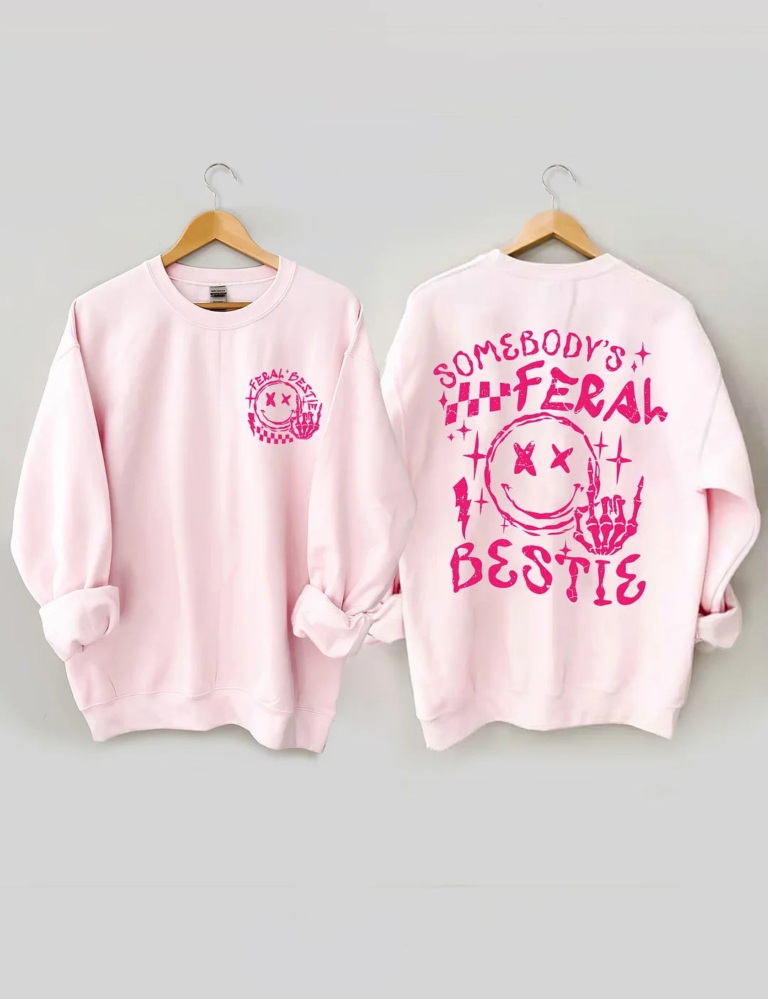 Somebody's Feral Bestie Sweatshirt