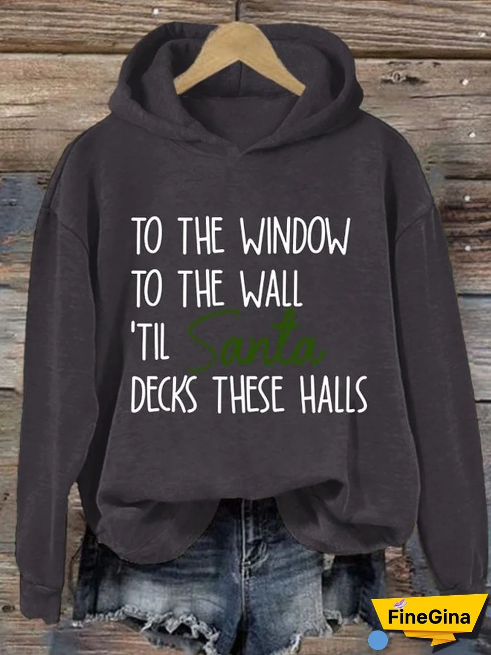 Women's To The Window To The Wall Til Santa Decks These Halls Print Casual Hoodie