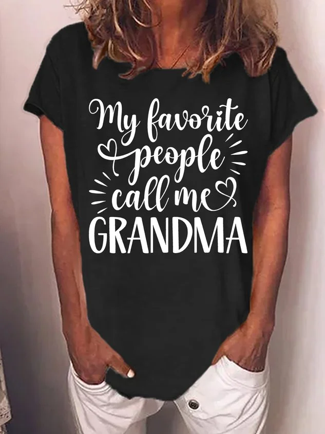 Women's My Favorite People Call Me Grandma Funny Graphic Printing Loose Cotton-Blend Text Letters Casual T-Shirt socialshop