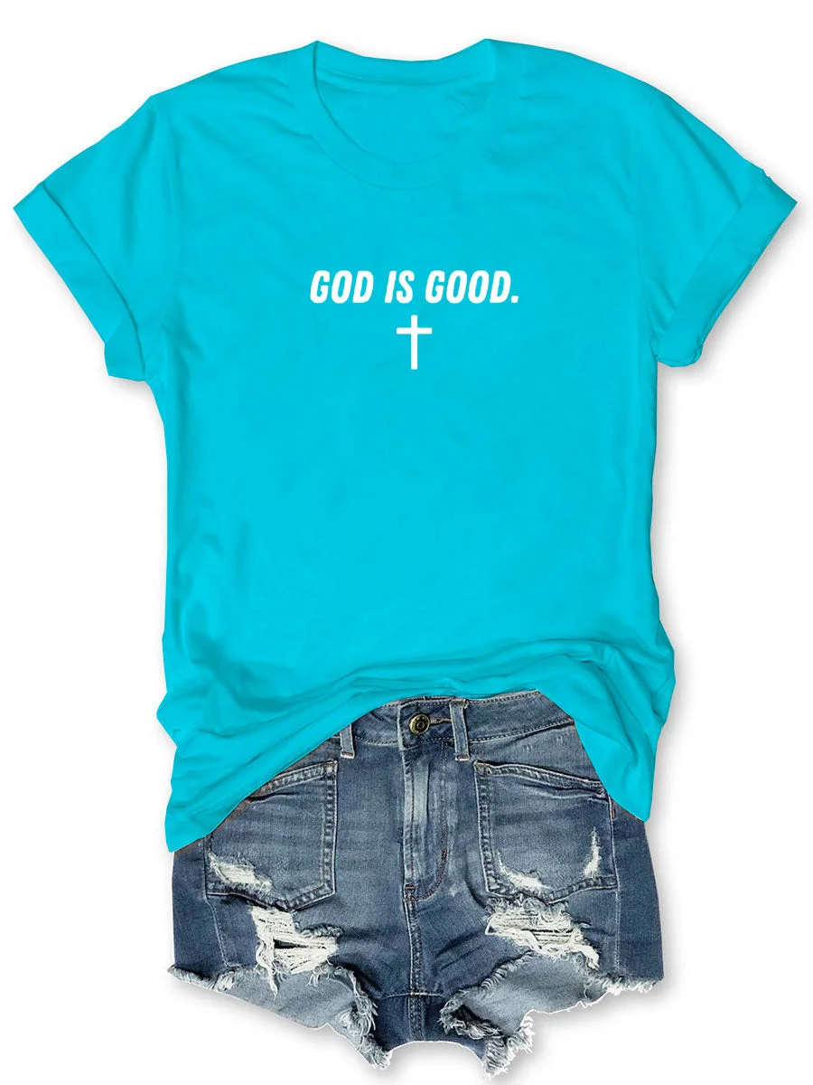 God Is Good T-shirt