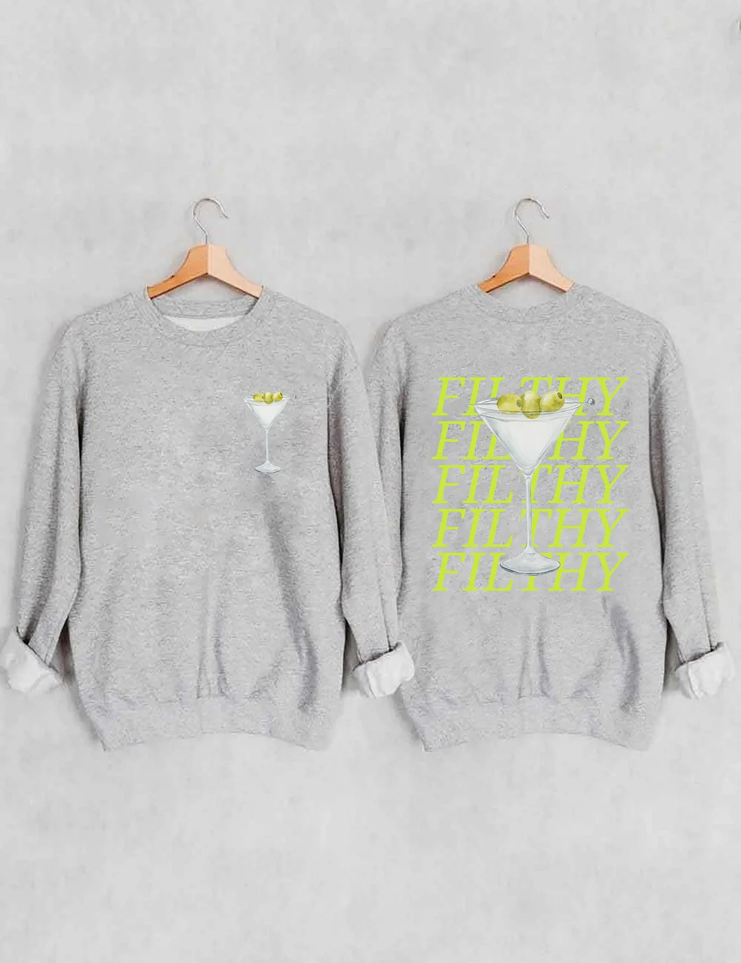 Filthy Martini Sweatshirt