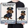 These Premises Protected By Dachshund Security - Metal Tin Signs(8*12Inch/12*16Inch)