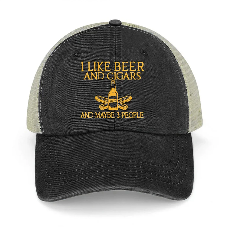 I Like Beer And Cigars And Maybe 3 People Funny Trucker Cap socialshop