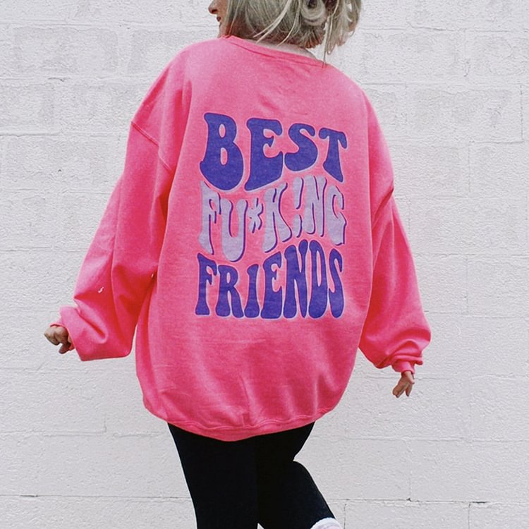 BrosWear Best F*Uking Friends Print Sweatshirt